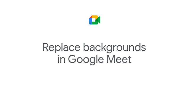 Meet in google add how to background Top XNUMX