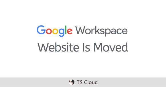 Google Workspace Website Is Moved